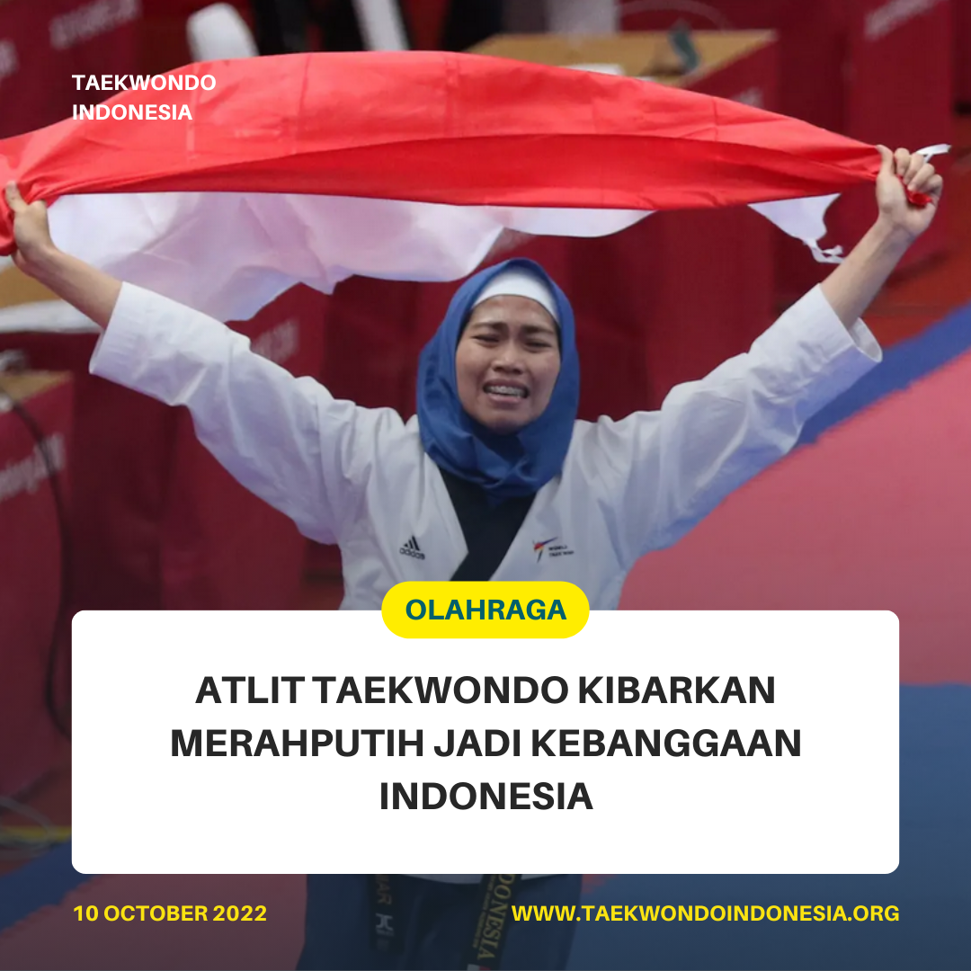 ATLIT TAEKWONDO KIBARKAN MERAH PUTIH JADI KEBANGGAAN INDONESIA  Taekwondo Indonesia Dojang ytalumajang